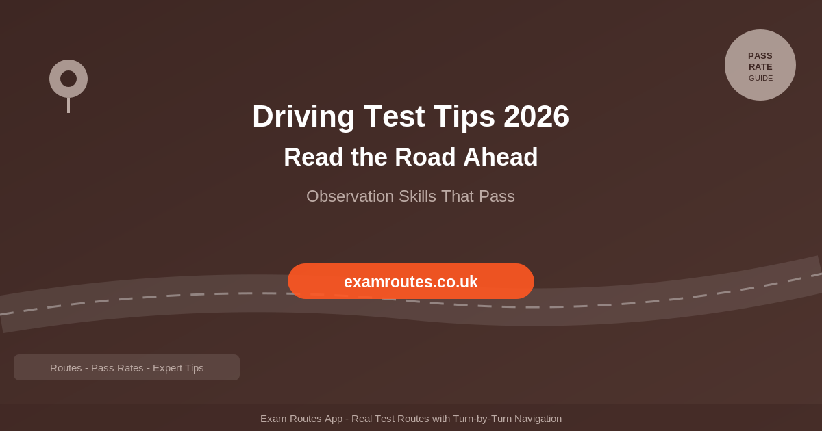 How to Read the Road Ahead on Your Driving Test: Observation Skills That Pass in 2026