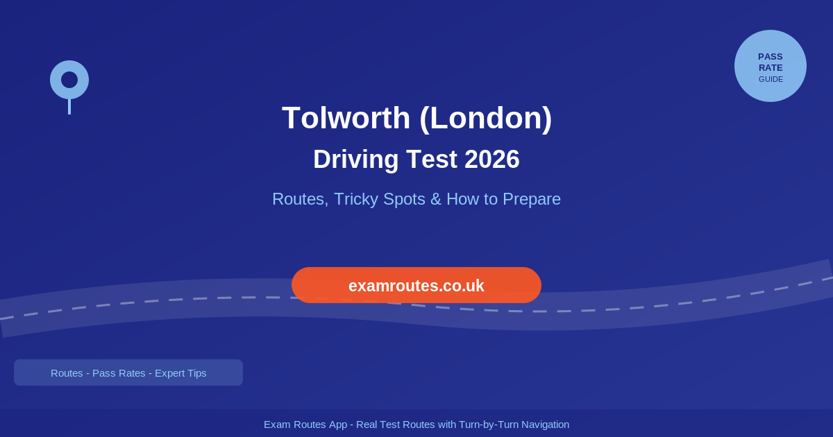 Tolworth (London) Driving Test 2026: Tricky Spots, Route Maps & How to Prepare