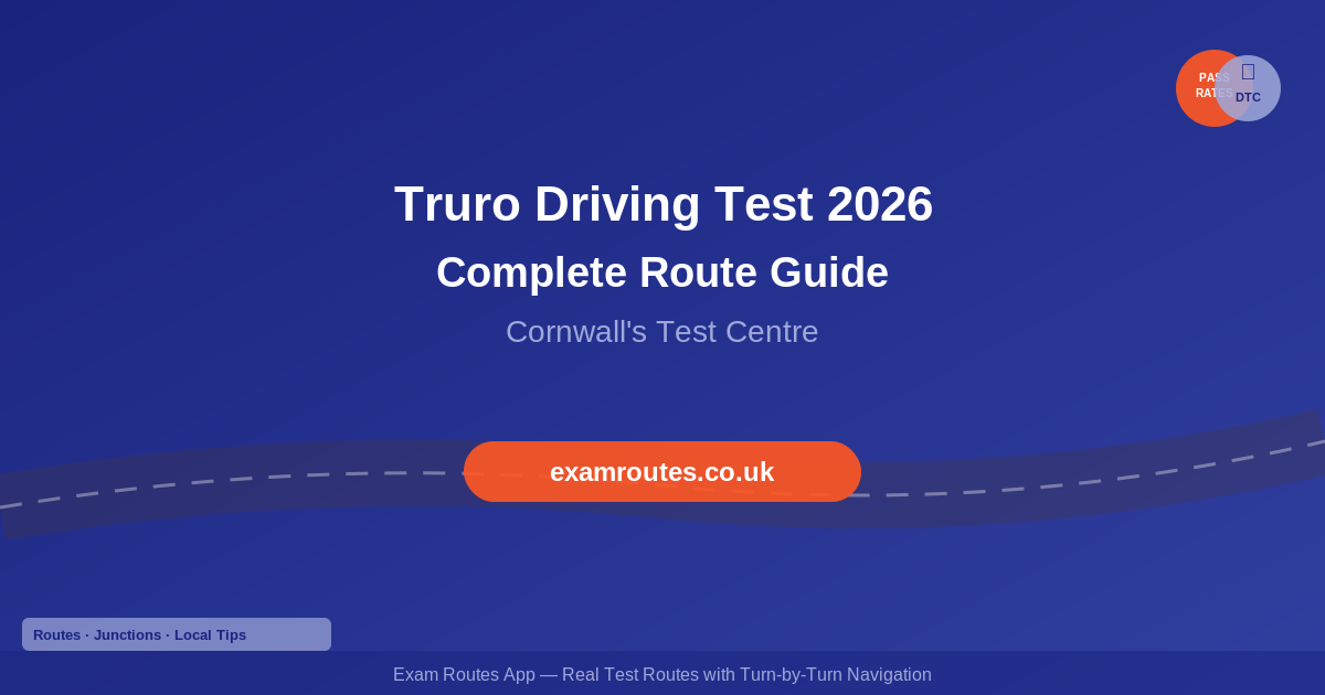 Truro Driving Test 2026: The Complete Route Guide to Passing at Truro Test Centre