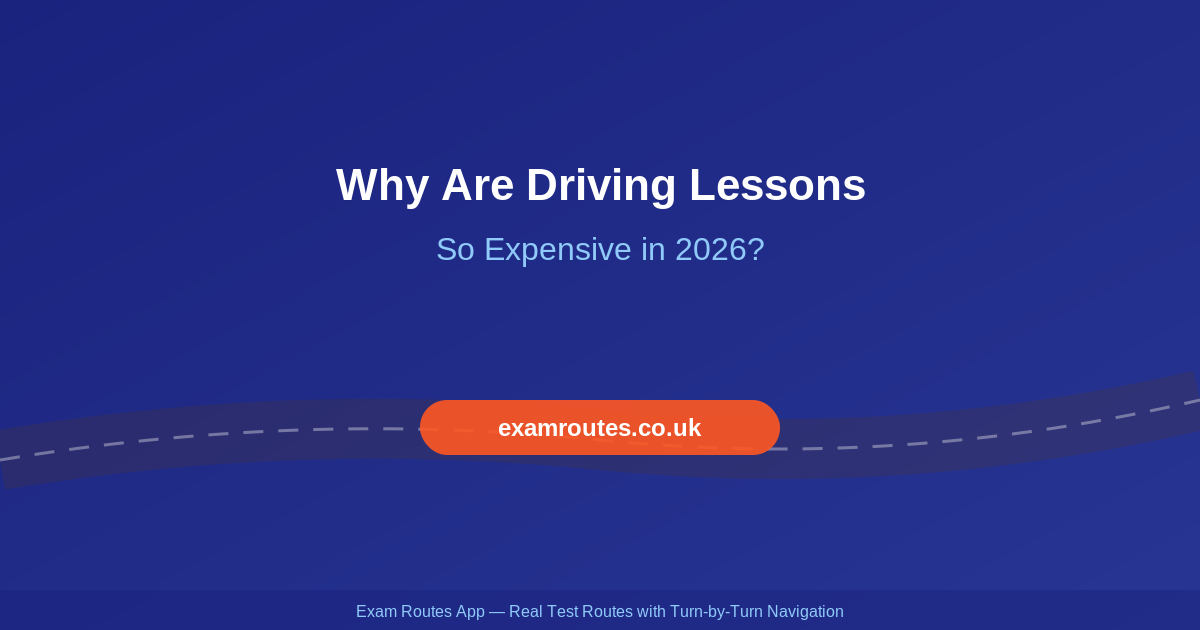 Why Are Driving Lessons So Expensive in 2026? The Real Costs Explained