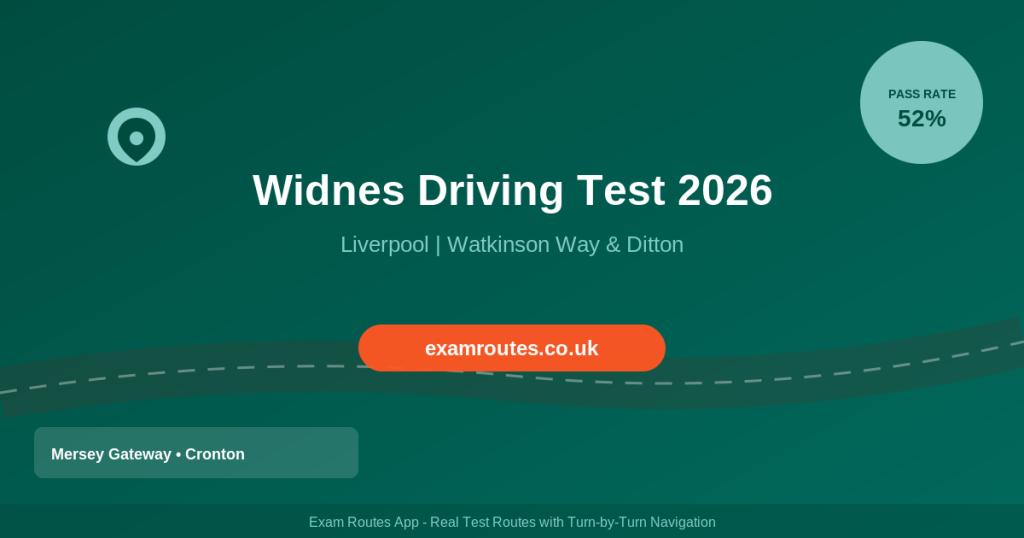 Widnes Driving Test 2026: The Complete Route Guide to Passing at Everite Road