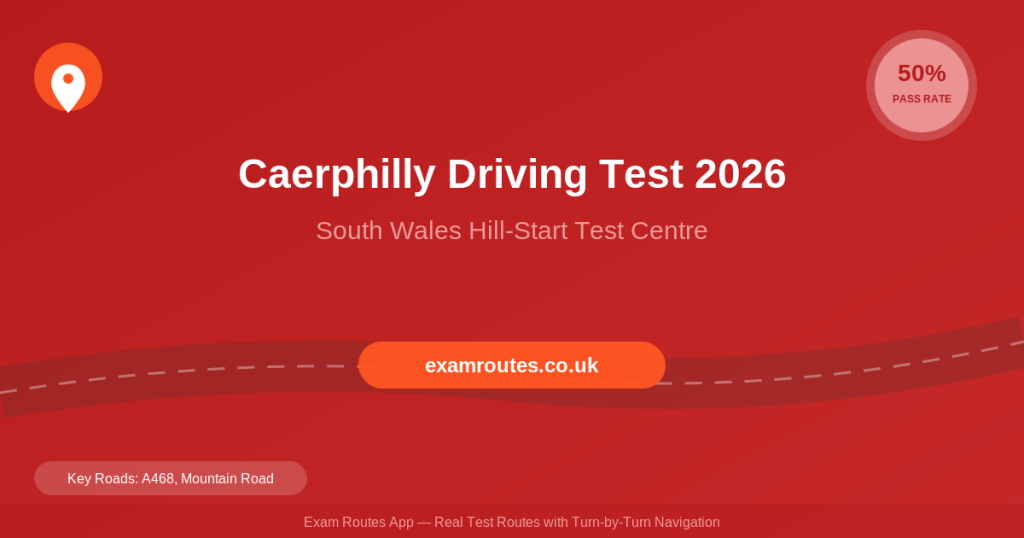 Caerphilly Driving Test 2026: Pass Rates Revealed Plus the Routes You Need to Know