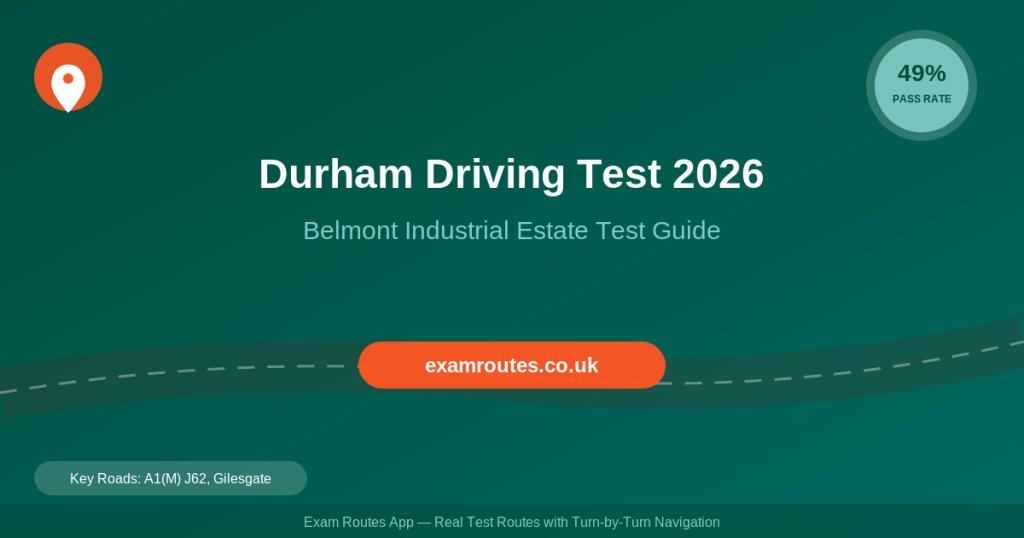 Durham Driving Test 2026: Routes, Tricky Spots & How to Pass