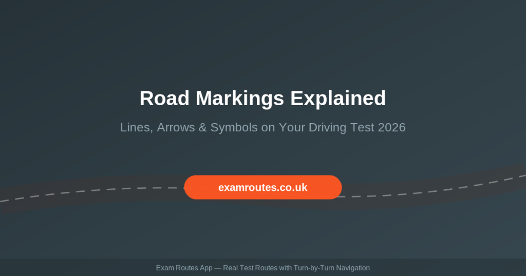 How to Read Road Markings on Your Driving Test in 2026: Lines, Arrows & Symbols Explained