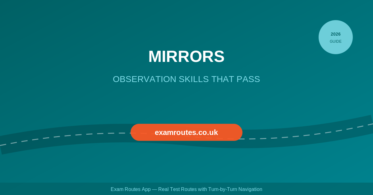 How to Use Your Mirrors Effectively on Your Driving Test in 2026