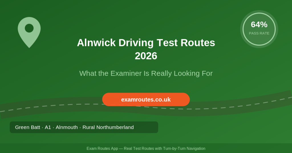 Alnwick Driving Test Routes 2026 - Exam Routes
