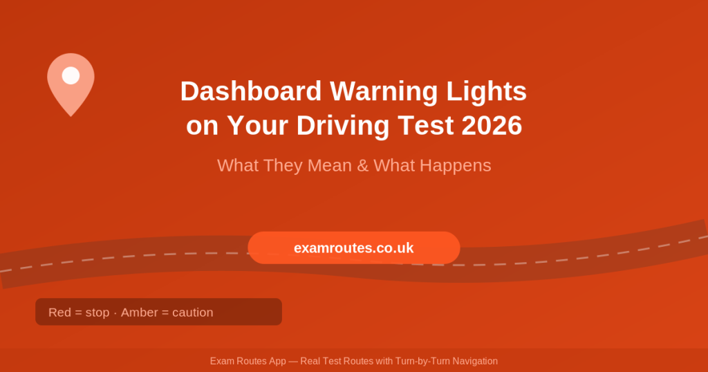 Dashboard Warning Lights on Your Driving Test in 2026: What They Mean and What Happens If One Comes On