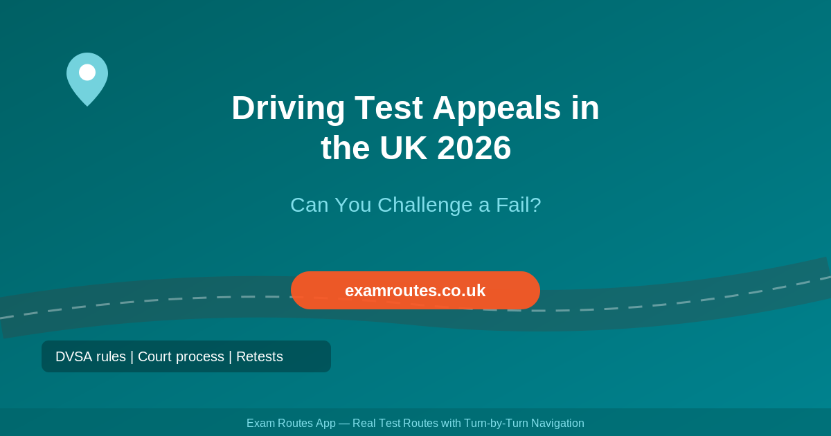 Driving Test Appeals in the UK 2026: Can You Challenge a Fail, and Does It Ever Work?