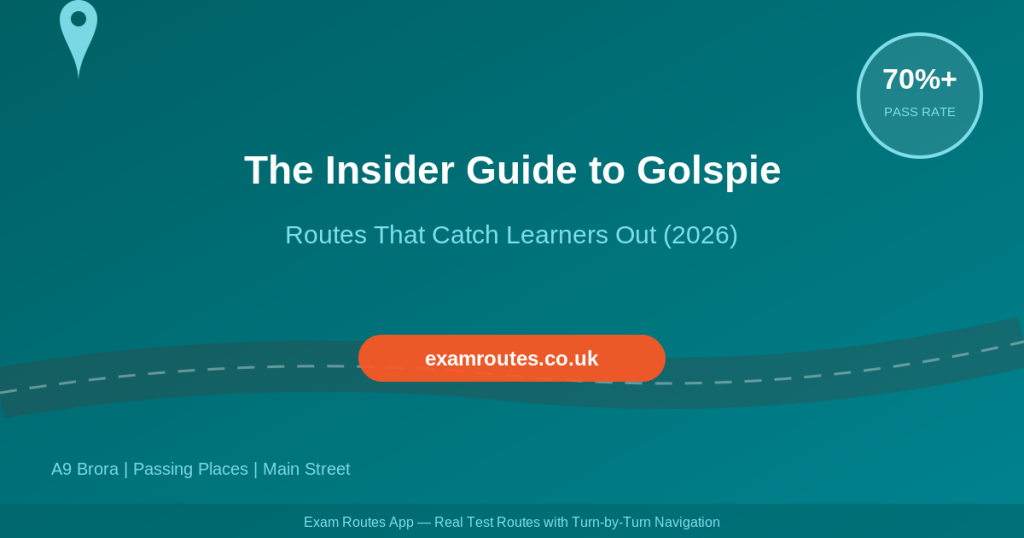 The Insider Guide to Golspie Test Centre: Routes That Catch Learners Out in 2026
