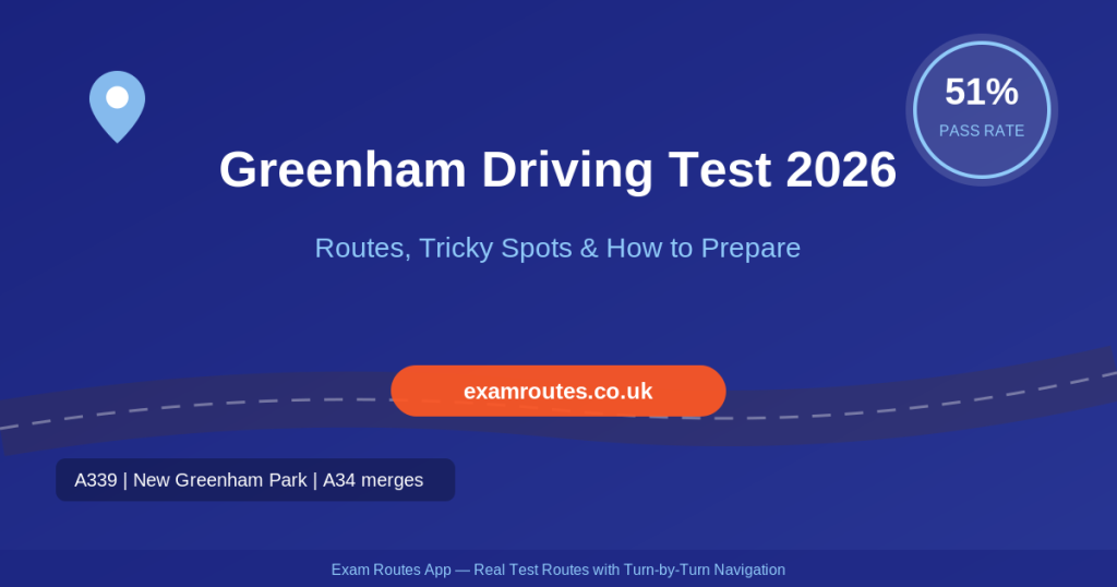 Greenham driving test centre 2026 route guide by Exam Routes