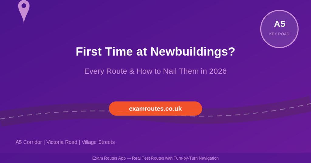 First Time at Newbuildings? Here's Every Route and How to Nail Them in 2026