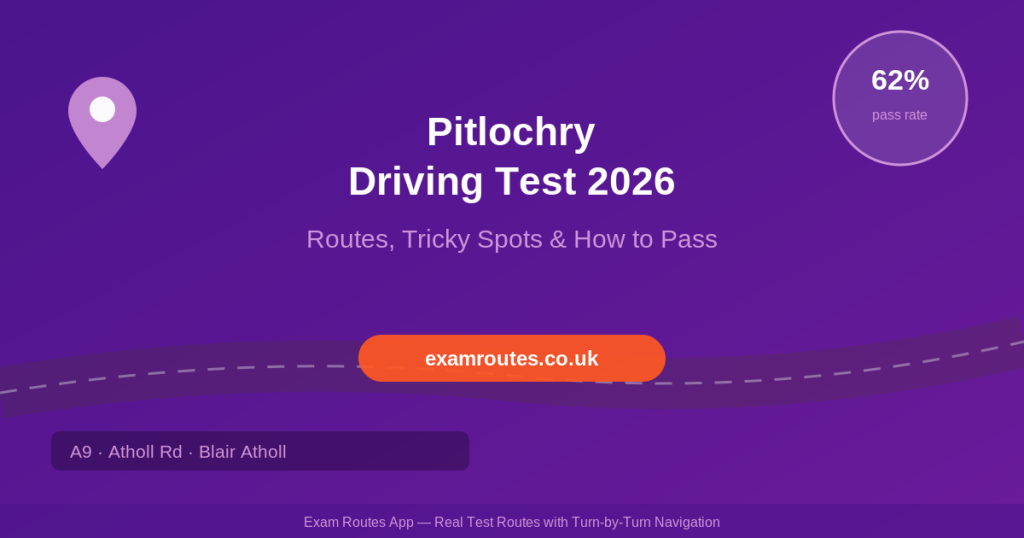 Pitlochry Driving Test 2026: Routes, Tricky Spots & How to Pass