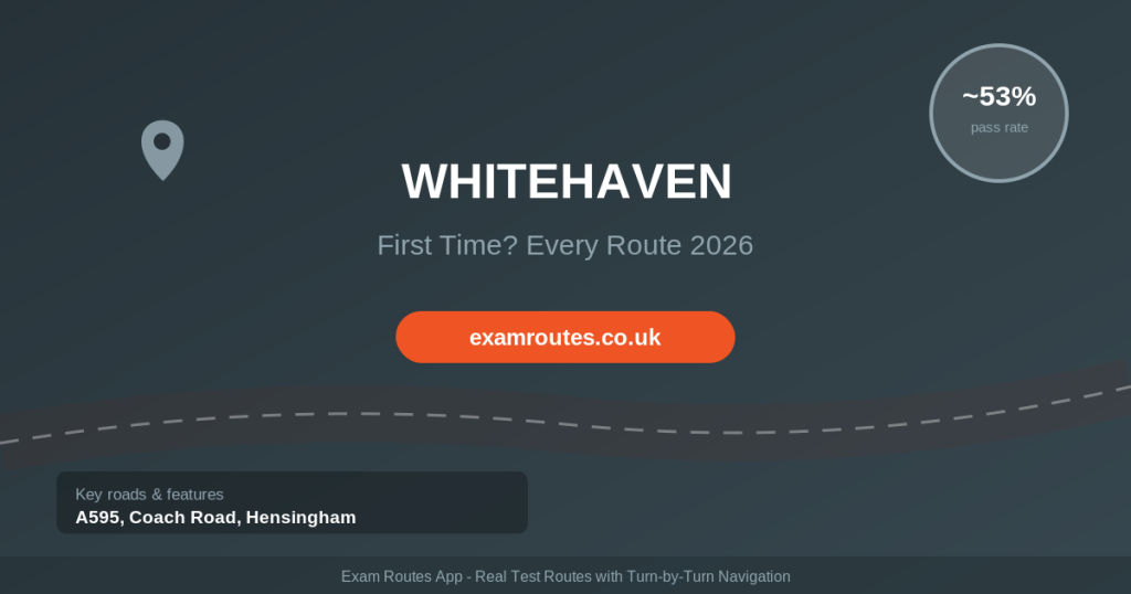Whitehaven driving test centre routes and tips 2026