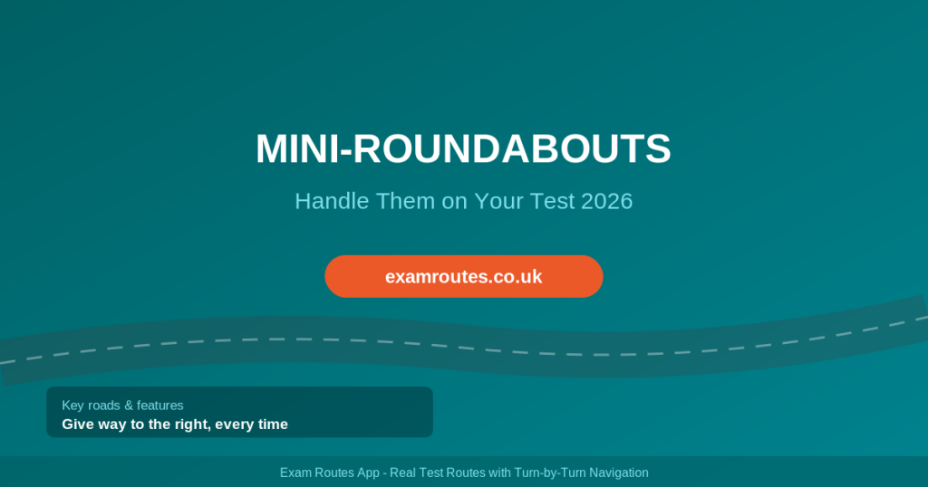 How to handle mini-roundabouts on your driving test 2026