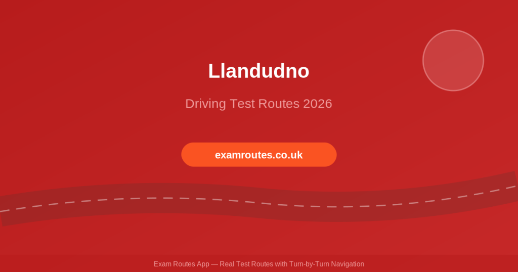 Llandudno Driving Test 2026: Every Route and How to Nail Them