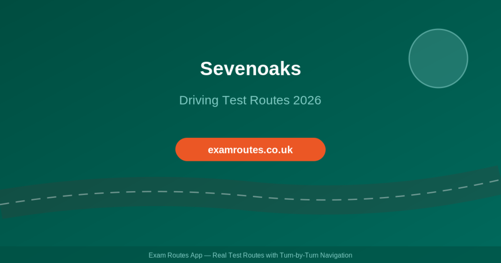 Sevenoaks Driving Test 2026: Pass Rates Revealed Plus the Routes You Need to Know