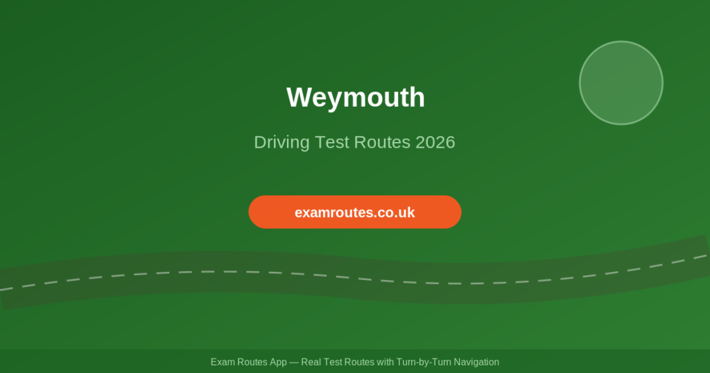 Weymouth Driving Test 2026: The Complete Route Guide to Passing