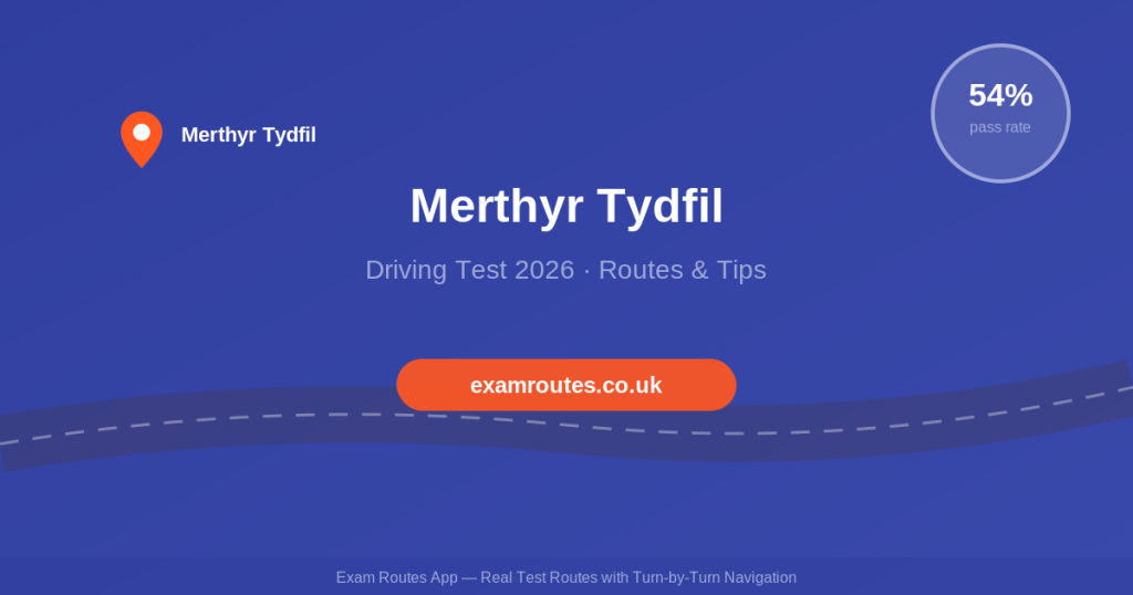 Merthyr Tydfil Driving Test 2026: Every Route and How to Nail Them
