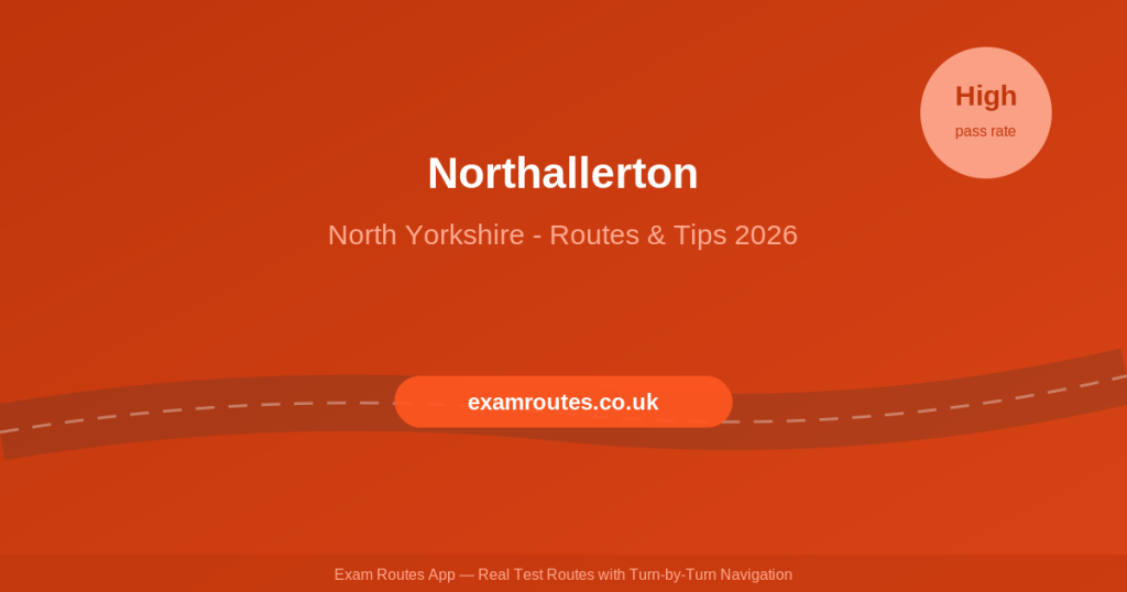 Northallerton Driving Test 2026: Routes, Tricky Spots & How to Prepare