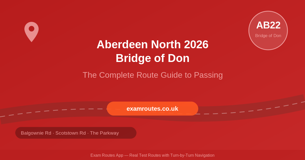 Aberdeen North 2026: The Complete Route Guide to Passing Your Driving Test at Bridge of Don