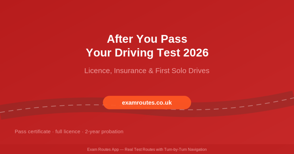 What Happens After You Pass Your Driving Test in 2026: Your Licence, Insurance and First Solo Drives