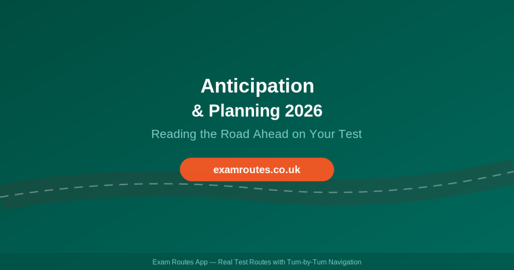 Anticipation & Planning 2026 - Exam Routes featured image