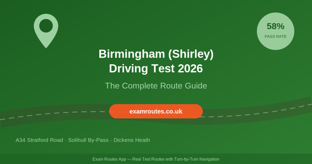 Birmingham Shirley driving test centre 2026 route guide and pass rate