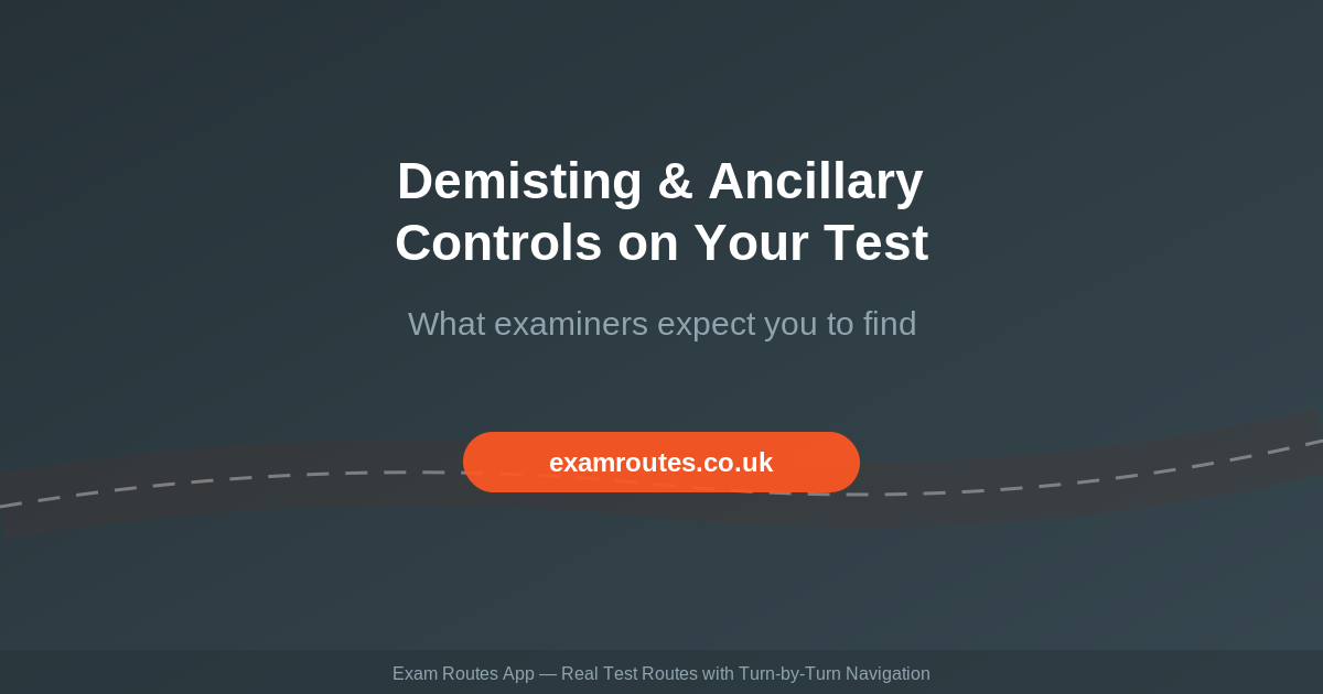Demisting and Ancillary Controls on Your Driving Test in 2026: The Switches Examiners Expect You to Find