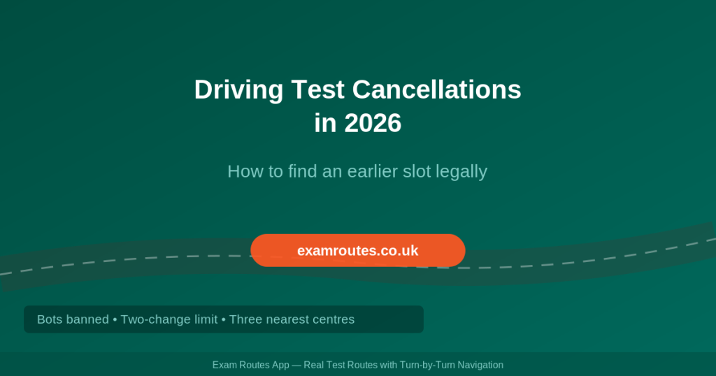 Driving Test Cancellations in 2026: How to Find an Earlier Slot Without Breaking DVSA Rules