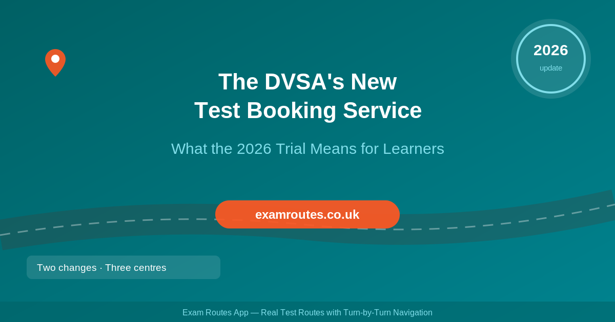 The DVSA’s New Driving Test Booking Service in 2026: What the Trial Means for Learners