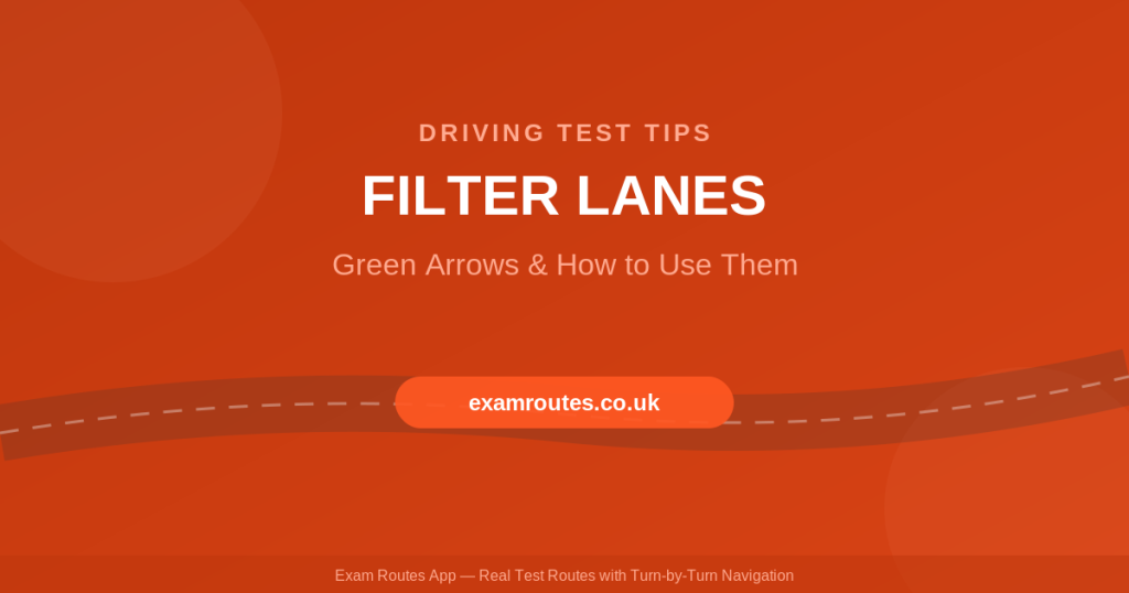 Filter Lanes and Green Filter Arrows on Your Driving Test in 2026: How to Handle Them