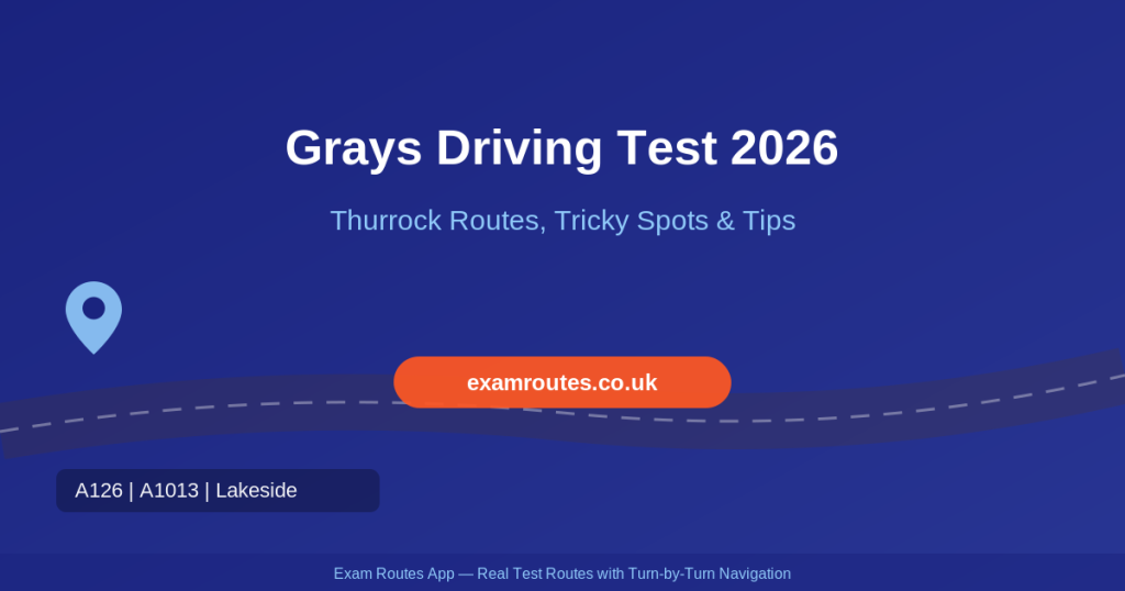 Grays Driving Test 2026