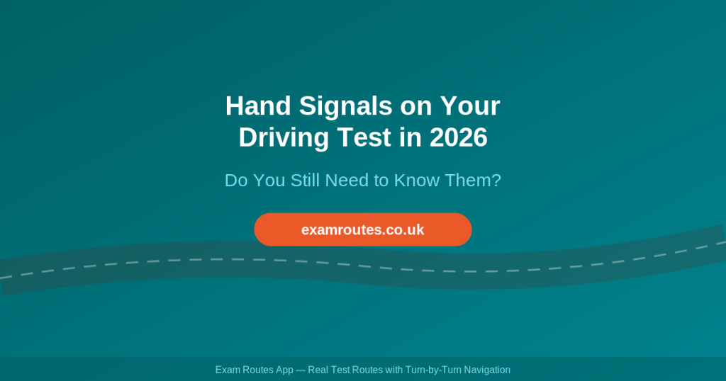 Hand Signals on Your Driving Test in 2026: Do You Still Need to Know Them?