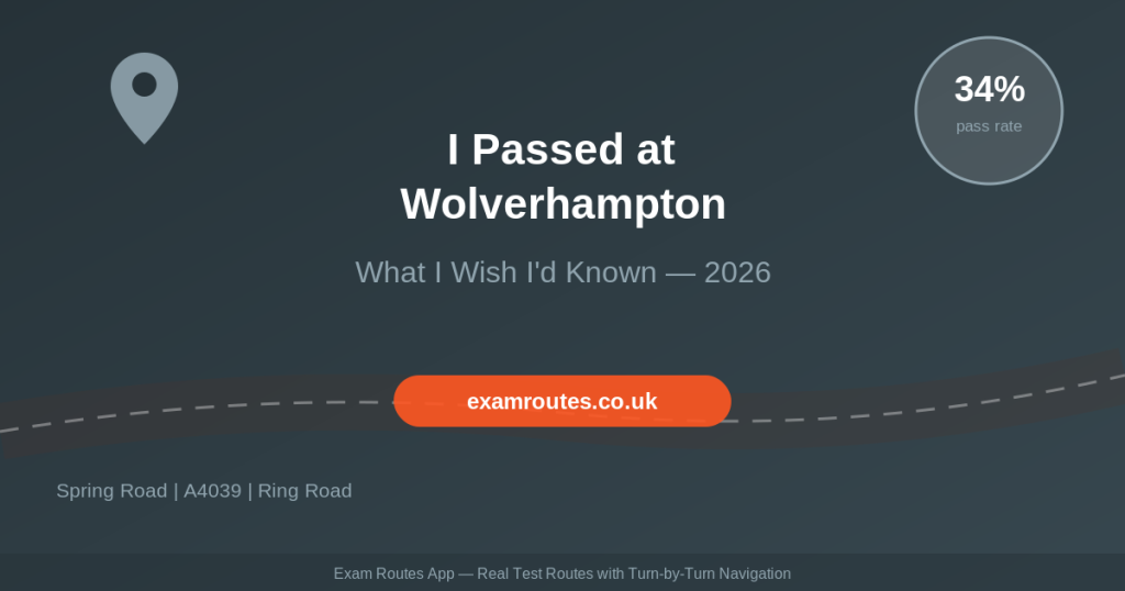 I Passed at Wolverhampton – Here’s What I Wish I’d Known About the Routes in 2026 - Exam Routes featured image