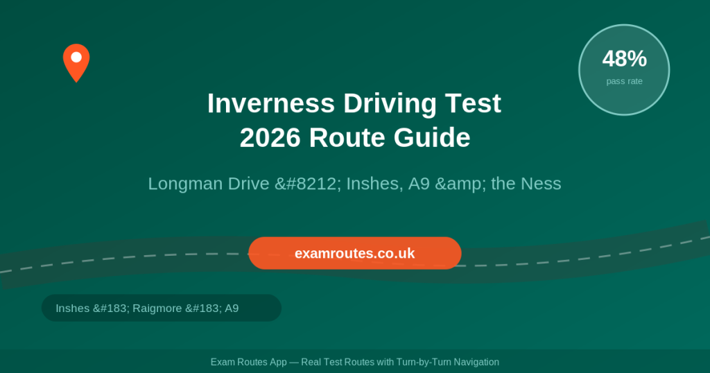 Inverness 2026: The Complete Route Guide to Passing Your Driving Test | Exam Routes