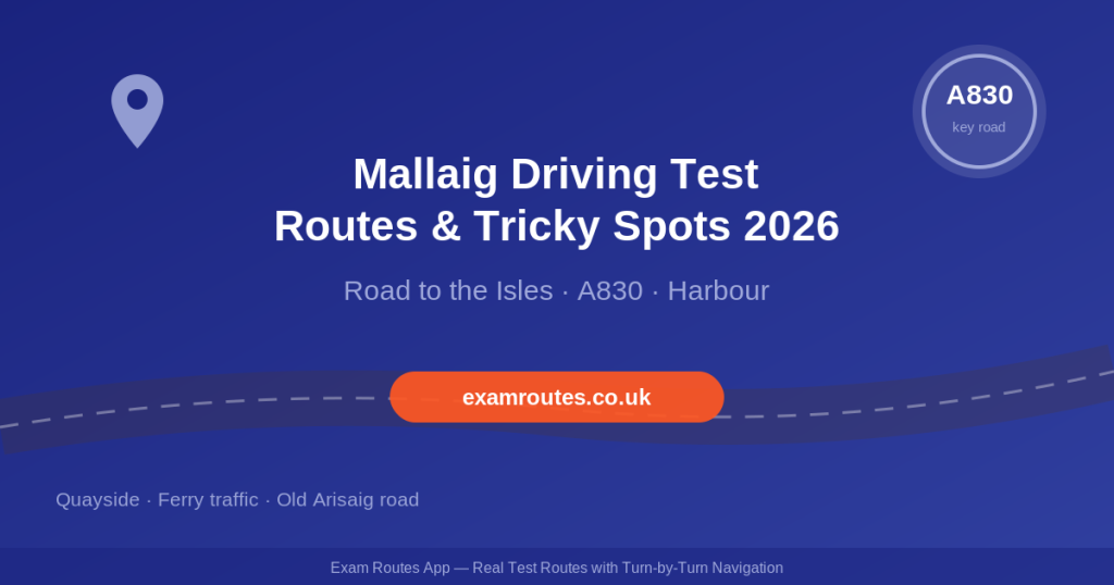 Mallaig Driving Test 2026: Routes, Tricky Spots & How to Pass - Exam Routes featured image