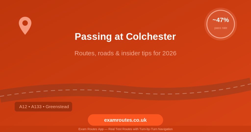 Passing at Colchester - Exam Routes