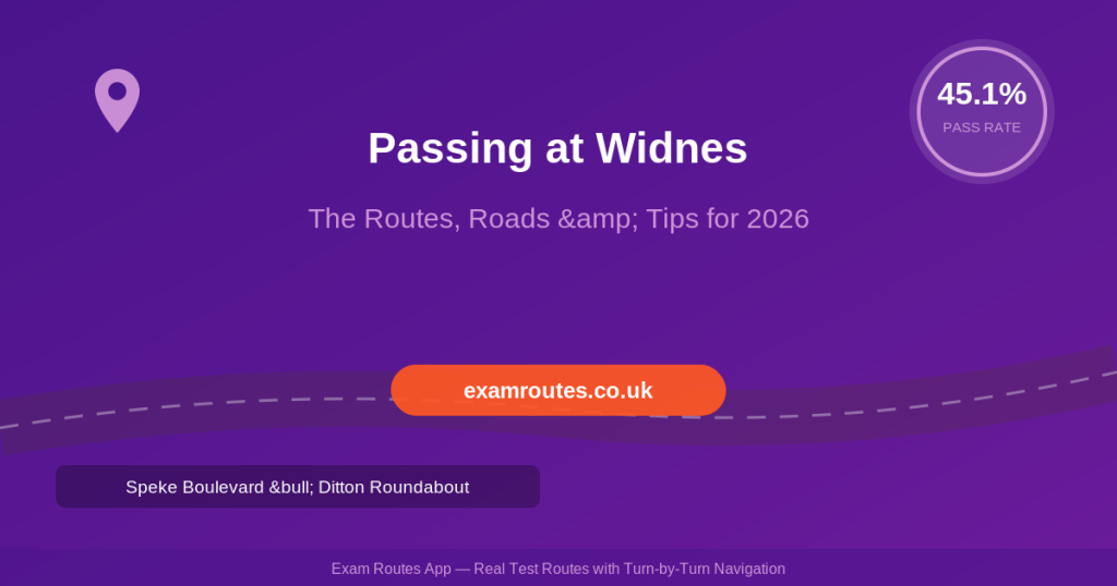 Widnes driving test centre routes and tips for passing in 2026