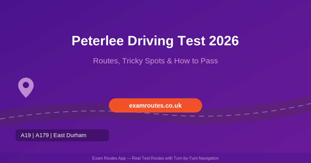 Peterlee Driving Test 2026