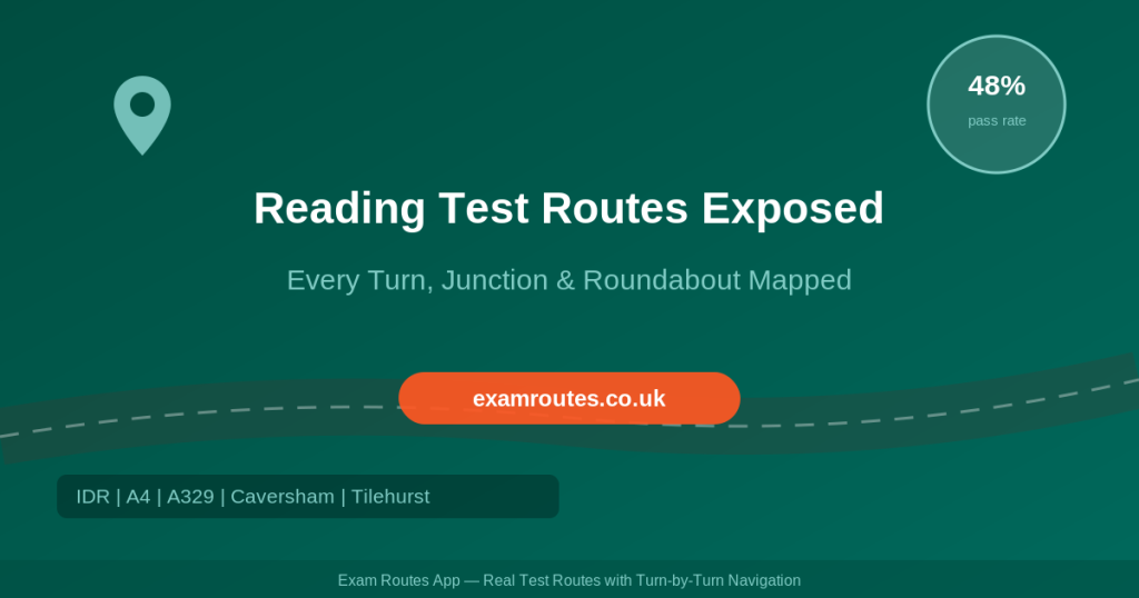 Reading Test Routes Exposed: Every Turn, Junction & Roundabout Mapped (2026)
