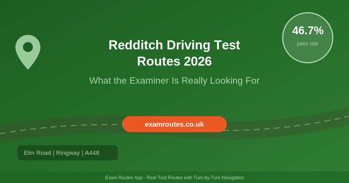 Redditch Driving Test Routes 2026 – What the Examiner Is Really Looking For