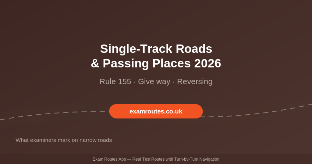 Single-Track Roads and Passing Places on Your Driving Test in 2026: How to Handle Them Properly - Exam Routes featured image