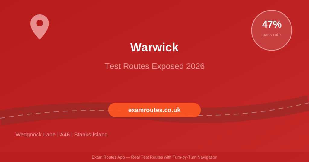 Warwick Test Routes Exposed: Every Turn, Junction & Roundabout Mapped (2026) - Exam Routes featured image