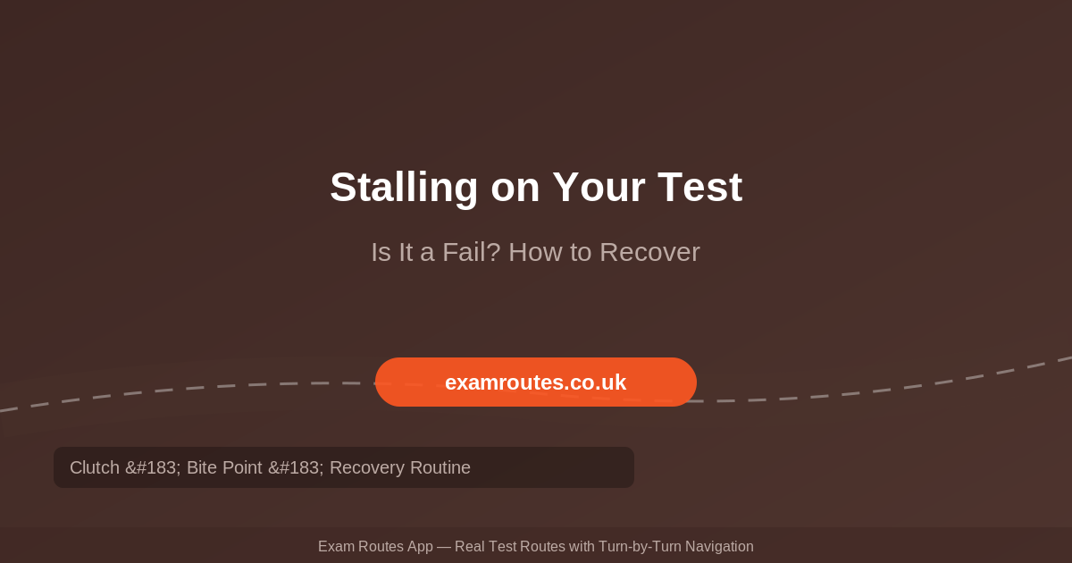 Stalling on Your Driving Test in 2026: Is It a Fail, and How to Recover