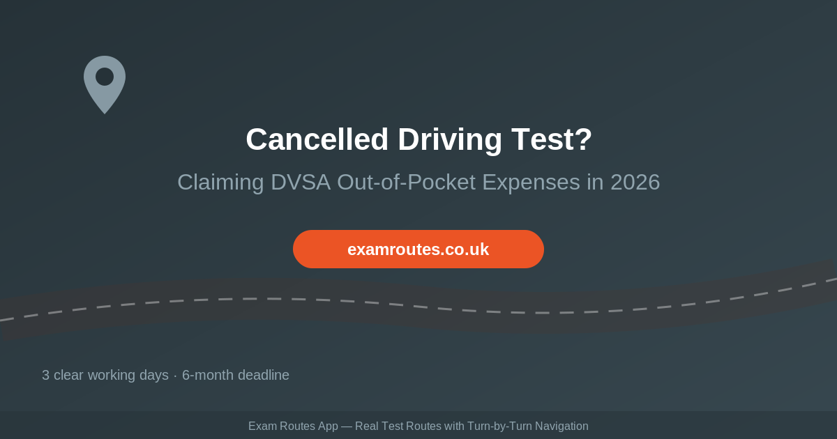 Claiming Out-of-Pocket Expenses from the DVSA in 2026: When a Cancelled Driving Test Gets You Money Back