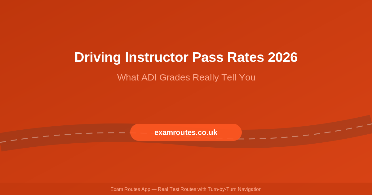 Driving Instructor Pass Rates in the UK 2026: What ADI Grades and Data Really Tell You Before You Book