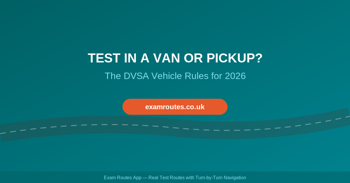 Can You Take Your Driving Test in a Van, Pickup or Larger Car in 2026?