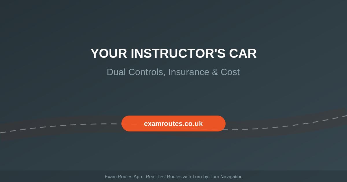 Taking Your Driving Test in Your Instructor’s Car in 2026: Dual Controls, Insurance and What It Costs