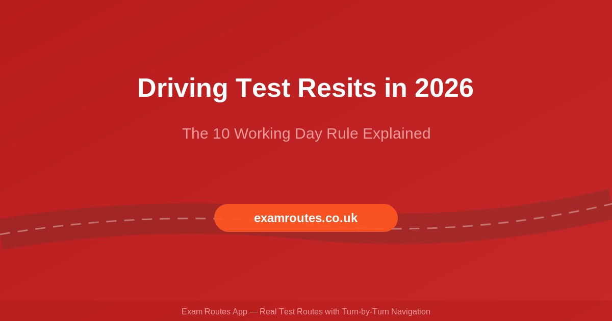 Driving Test Resits in 2026: The 10 Working Day Rule and How to Rebook Fast