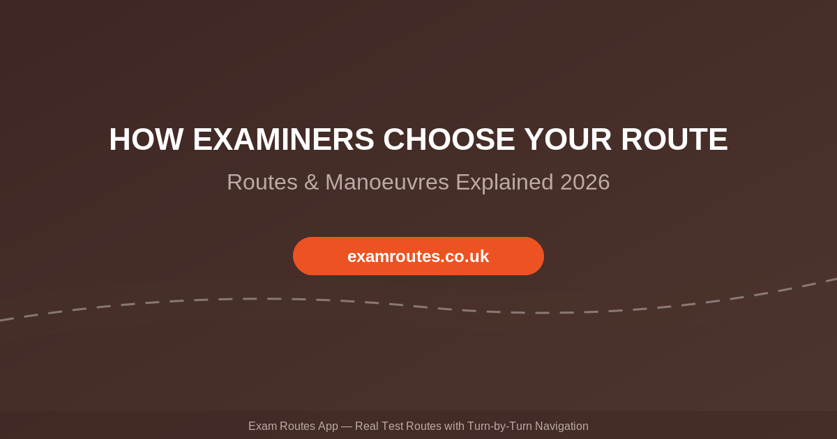 How Driving Examiners Choose Your Test Route and Manoeuvre in 2026